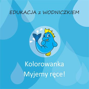 Edukacja_z_Wodniczkiem_-_Kolorowanka_Myjemy_rece.jpg